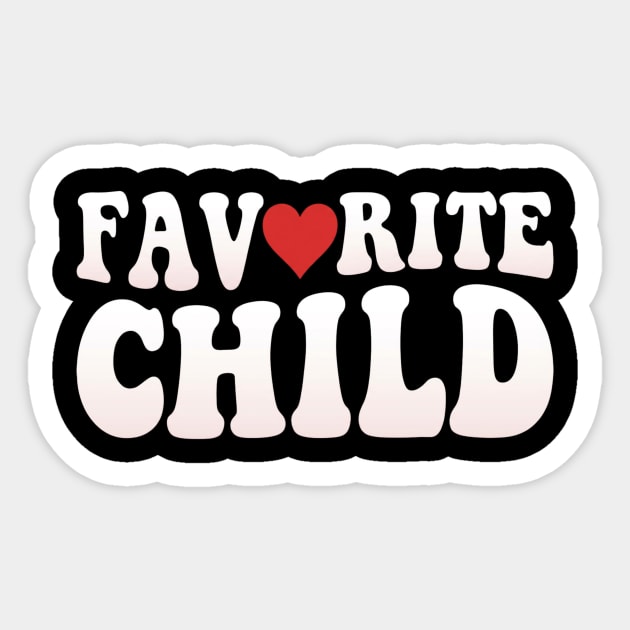 Favorite Child Heart Parent Family Sticker by ArtistTee ⭐⭐⭐⭐⭐